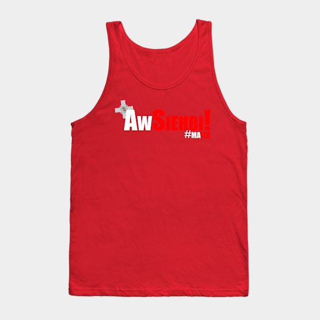 Aw Sieħbi! Tank Top by crowrider